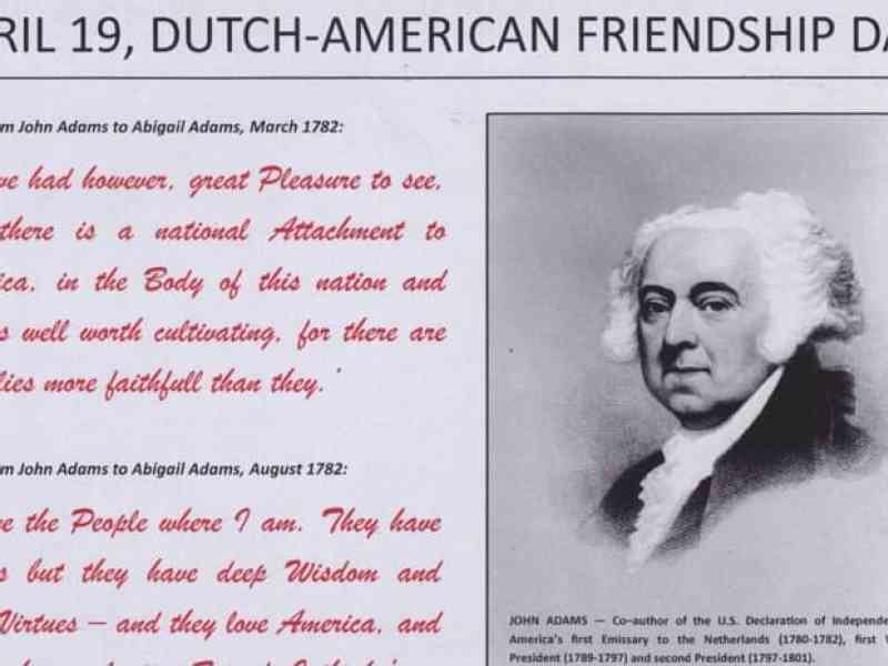 There is even een official day for the friendship of the Dutch and Americans which remembers the day in 1782 when John Adams, later to become the second…