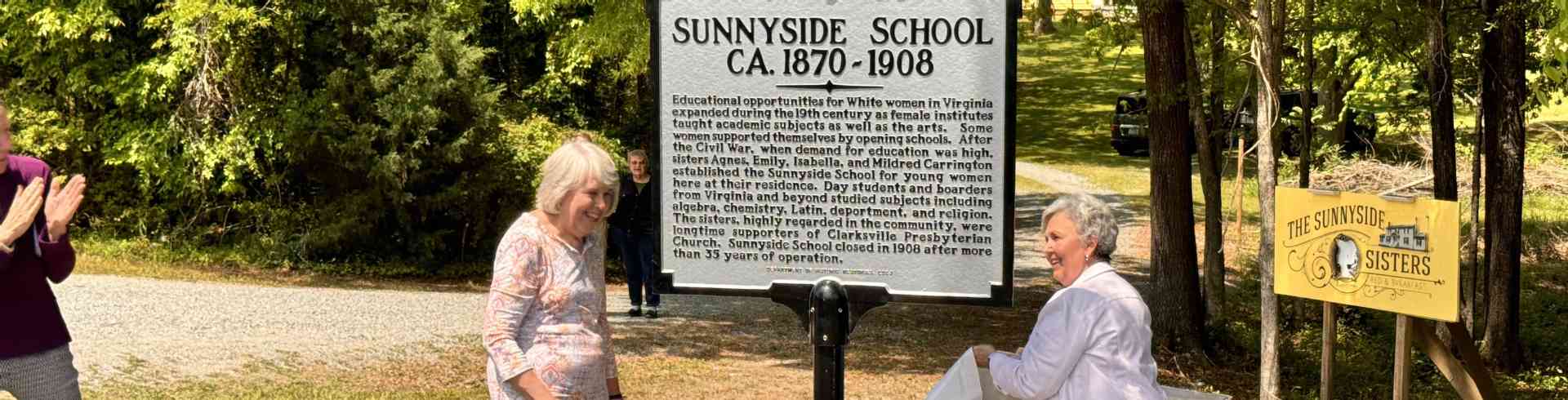 The Sunnyside Sisters Bed and Breakfast / Clarksville VA / Historical Highway Marker Sunnyside School revealwd